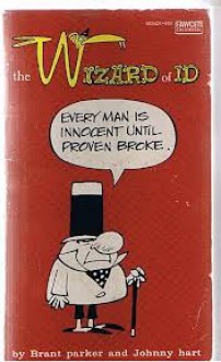 Every Man Is Innocent Until Proven Broke (Wizard of Id) - Brant Parker, Johnny Hart