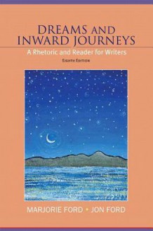 Dreams and Inward Journeysplus New Mycomplab -- Access Card Package - Marjorie Ford, Jon Ford