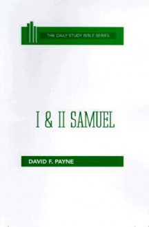 I & II Samuel (Daily Study Bible (Westminster Hardcover)) - David F. Payne, John C.L. Gibson