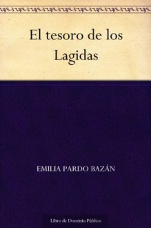 El tesoro de los Lagidas (Spanish Edition) - Emilia Pardo Bazán