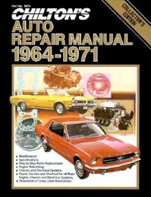 Chilton's Auto Repair Manual, 1964-1971 - Collector's Edition - Delmar