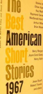 The Best American Short Stories 1967 - Martha Foley