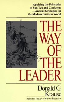 The Way of the Leader - Donald G. Krause