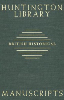 Guide to British Historical Manuscripts in the Huntington Library - Mary Robertson