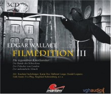 Edgar Wallace - Filmedition III: Die Originalhörspiele zu den Kinofilmen - Edgar Wallace, Fritz von Hardenberg