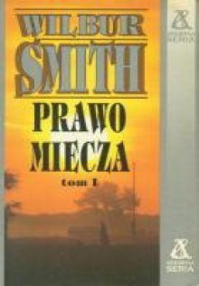 Prawo miecza - Wilbur Smith