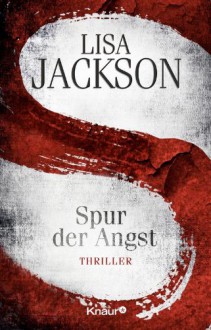 S Spur der Angst - Lisa Jackson, Kristina Lake-Zapp