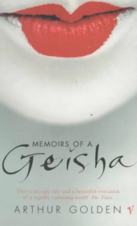 Memoirs of a Geisha - Arthur Golden