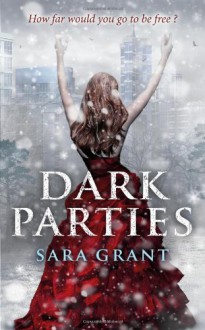 Dark Parties - Sara Grant