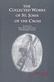 The Collected Works of St. John of the Cross - Juan de la Cruz