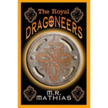 The Royal Dragoneers - M.R. Mathias