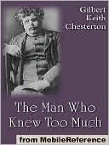 The Man Who Knew Too Much - G.K. Chesterton