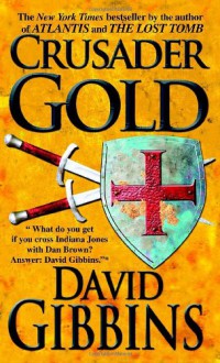 Crusader Gold - David Gibbins