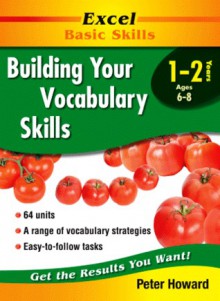 Excel Basic Skills: Building Your Vocabulary Skills Year 1-2 - Peter Howard