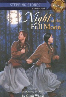 Night of the Full Moon - Gloria Whelan, Leslie Bowman