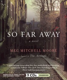 So Far Away - Meg Mitchell Moore