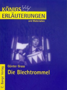 Die Blechtrommel. Erläuterungen und Materialien. - Günter Grass, Rüdiger Bernhardt