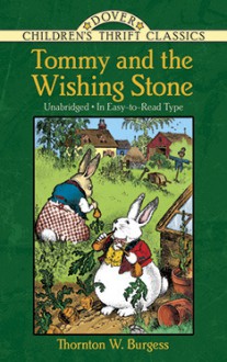 Tommy and the Wishing-Stone - Thornton W. Burgess, Harrison Cady