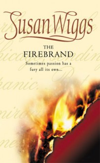 The Firebrand (Great Chicago Fire Trilogy #3) - Susan Wiggs