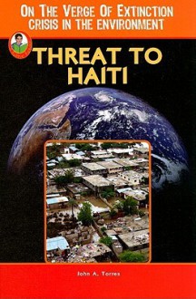 Threat to Haiti - John Albert Torres