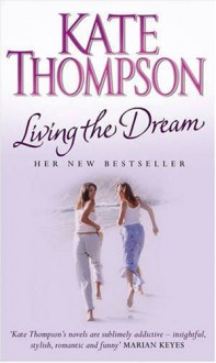 Living The Dream - Kate Thompson