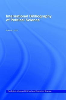 International Bibliography of Political Science - Lib Pol &. Brit