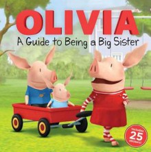 A Guide to Being a Big Sister - Natalie Shaw, Patrick Spaziante