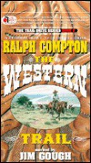 The Western Trail (Trail Drive, #02) - Ralph Compton, Jim Gough