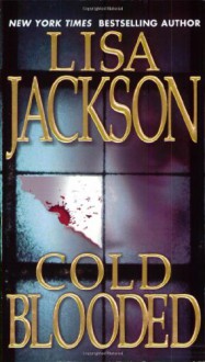 Cold Blooded (Audio) - Lisa Jackson, Alyssa Bresnahan