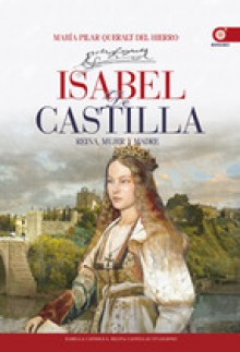 Isabel de Castilla - María Pilar Queralt del Hierro