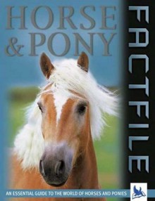 Horse and Pony Factfile - Sandy Ransford, Kingfisher