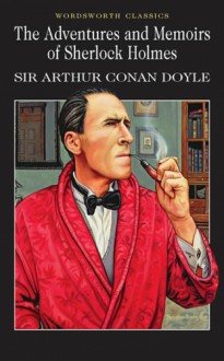 The Adventures and Memoirs of Sherlock Holmes - Arthur Conan Doyle