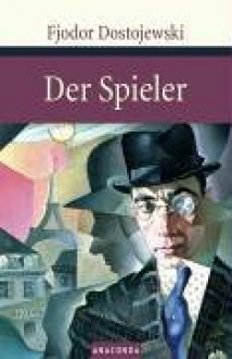 Der Spieler : aus den Aufzeichnungen eines jungen Mannes - Fyodor Dostoyevsky, Hermann Röhl