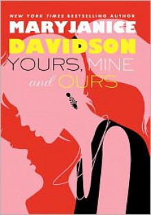 Yours, Mine, and Ours (Cadence Jones Series #2) - MaryJanice Davidson