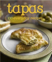 Tapas (100 Recipes) (Love Food) - Parragon Books, Love Food Editors