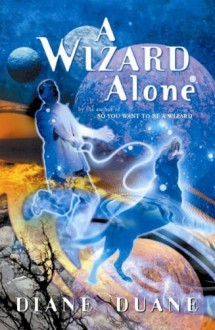 A Wizard Alone - Diane Duane