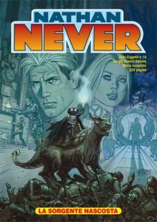 Nathan Never Gigante n. 14: La sorgente nascosta - Germano Bonazzi, Stefano Vietti