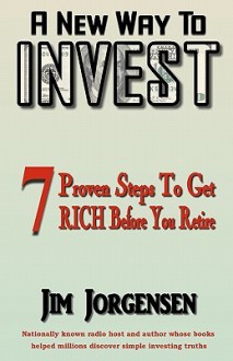 A New Way to Invest - Jim Jorgensen