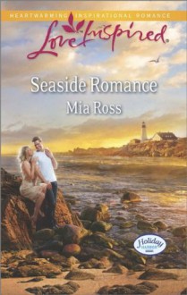 Seaside Romance (Holiday Harbor) - Mia Ross