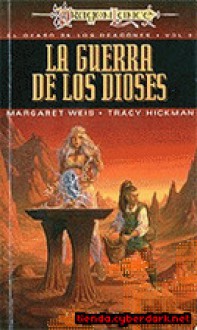 La guerra de los dioses - Margaret Weis, Tracy Hickman