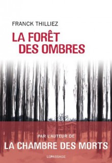 La Forêt des ombres (Polar) (French Edition) - Franck Thilliez