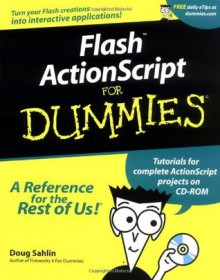 Flash ActionScript For Dummies (For Dummies (Computers)) - Doug Sahlin