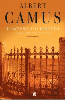 O Avesso e o Direito seguido de discurso da Suécia - Sousa Victorino, Albert Camus