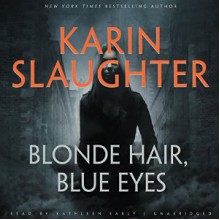 Blonde Hair Blue Eyes - Karin Slaughter, Kathleen Early