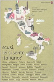 Scusi, lei si sente italiano? - Filippo Maria Battaglia, Paolo Di Paolo