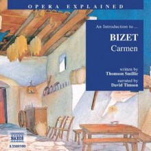 Carmen: An Introduction to Bizet's Opera - Thomson Smille