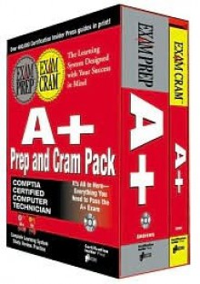 A+ Prep & Cram Pack [With Includes Numerous Resources, Study Exams, Links...] - Certification Insider Press