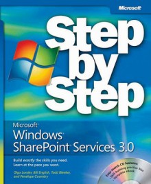 Microsoft® Windows® SharePoint® Services 3.0 Step by Step - Olga Londer, Bill English, Todd C. Bleeker, Penelope Coventry