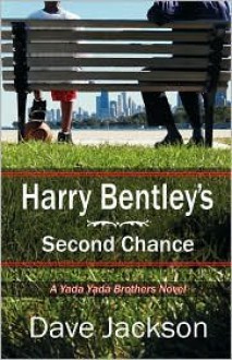 Harry Bentley's Second Chance Publisher: Castle Rock Creative, Inc. - Dave Jackson