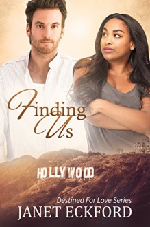 Finding Us (Destined for Love Book 4) - Janet Eckford